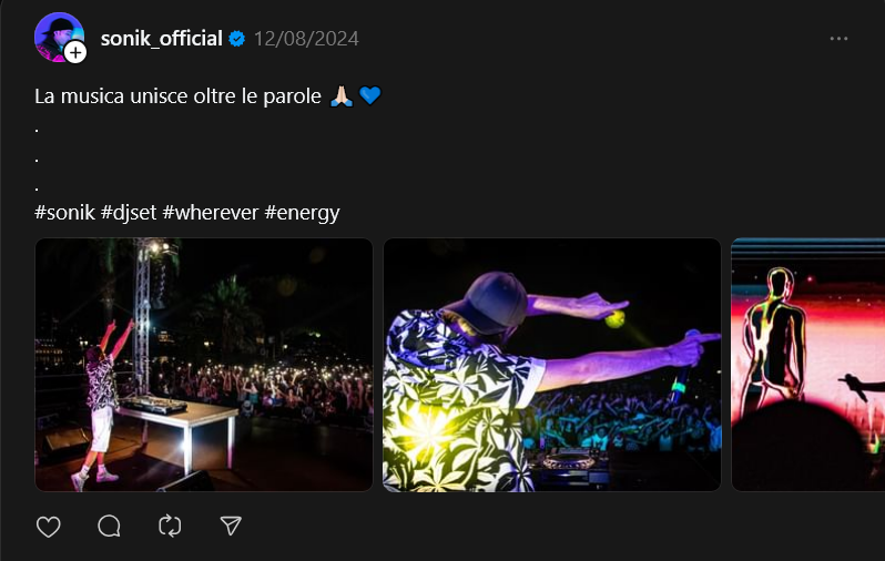 Screenshot 2024-08-24 at 04-05-38 (9 ) @sonik_official • La musica unisce oltre le parole 🙏🏻💙 . . . #sonik #djset #wherever #energy • Threads